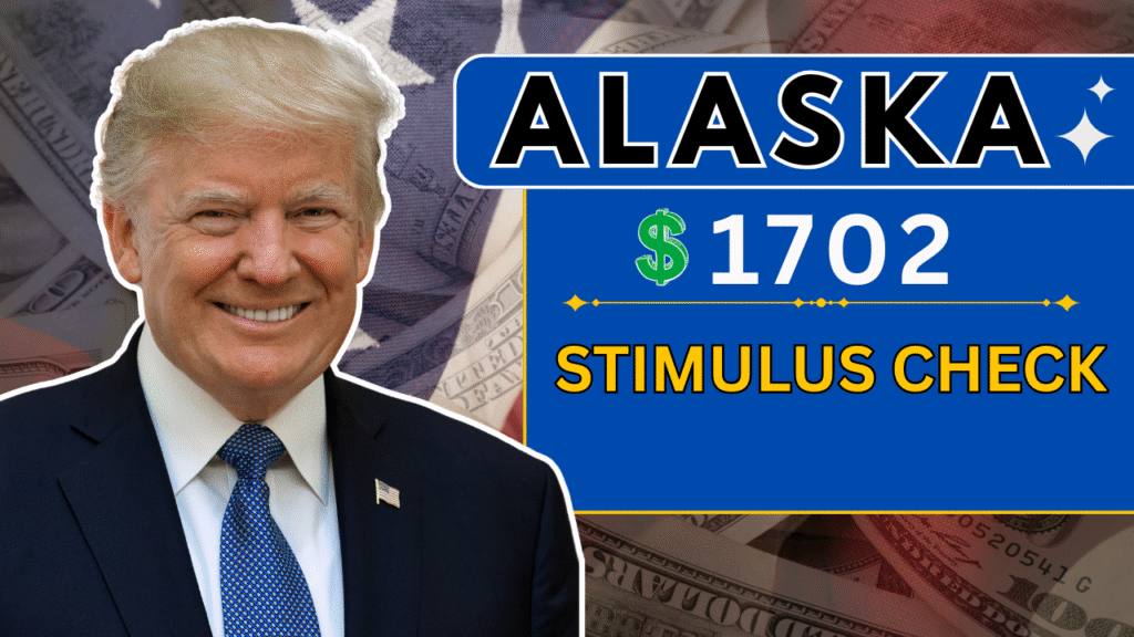 $1702 Alaska Stimulus Check 2025 – Know When It Is Coming, Payment Schedule @pfd.alaska.gov