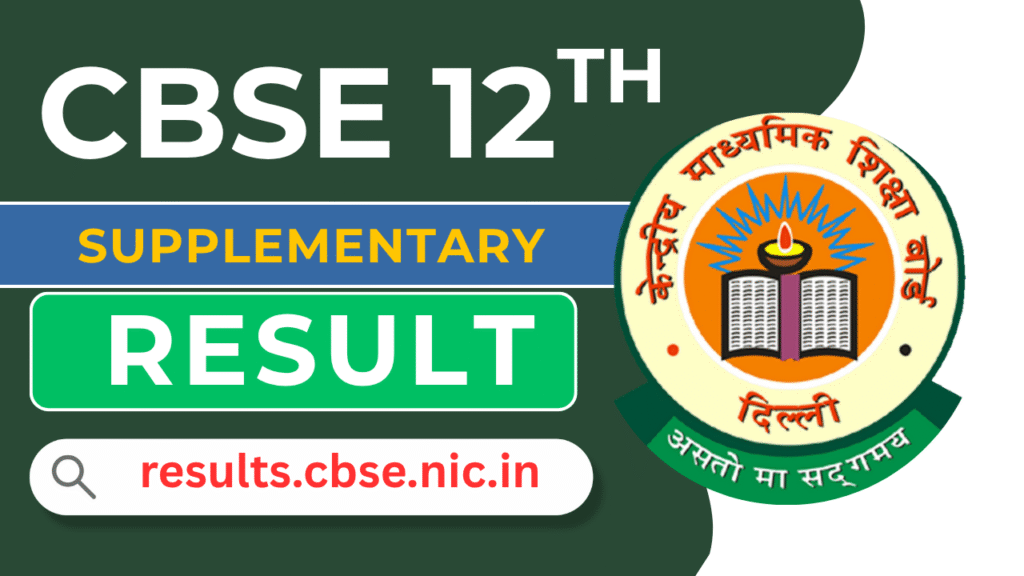 CBSE 12th Supplementary Result 2025 – Marksheet, Steps to Check @cbse.gov.in