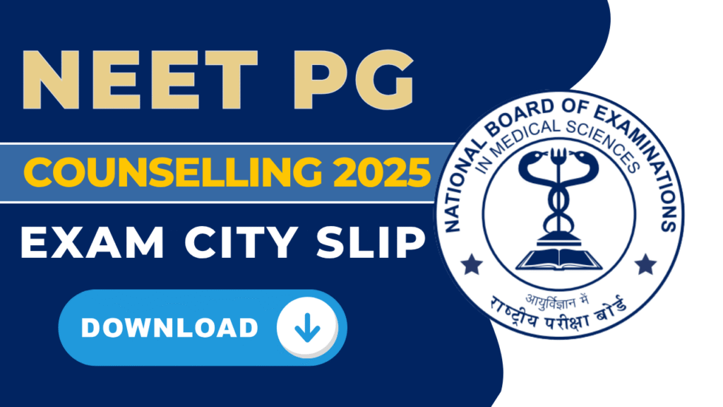 NEET PG Exam City Slip 2025