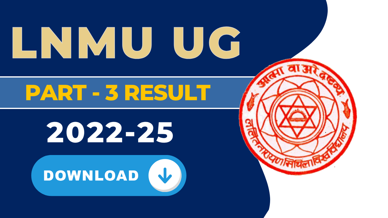 LNMU UG Part 3 Result 2022–25: Download BA, BSc, BCom Final Year Marksheet @ lnmu.ac.in